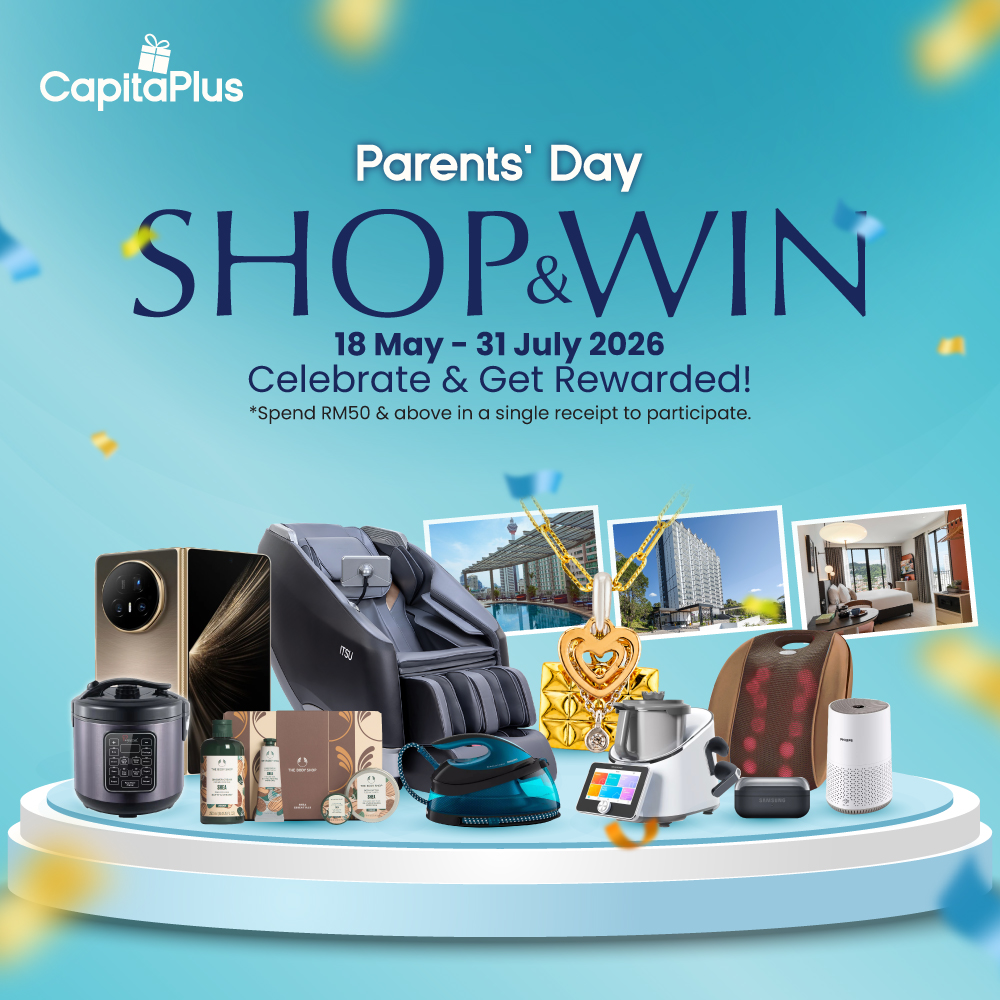 CapitaPlus Parents’ Day Shop & Win