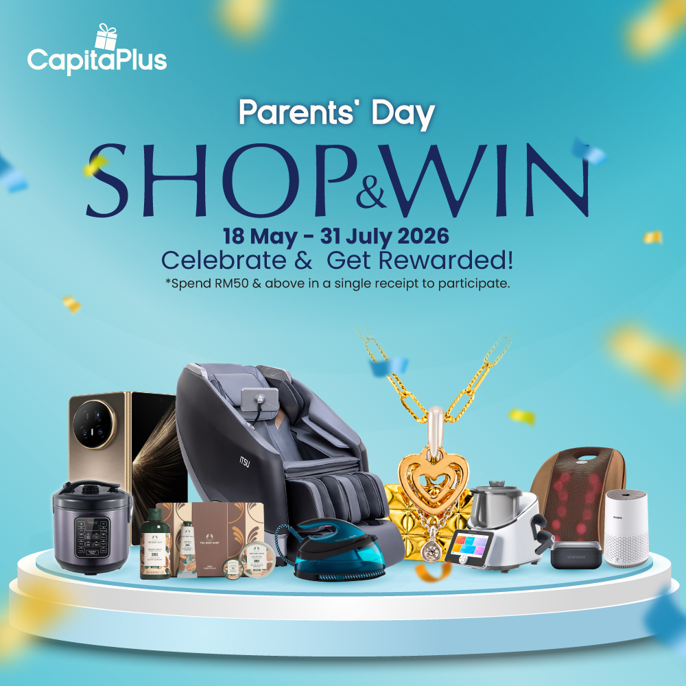 CapitaPlus Parents’ Day Shop & Win
